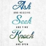 5 ask seek knock